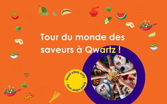 Les cuisines du monde à Qwartz