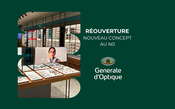 La Générale d’Optique rouvre dans un cocon tout neuf