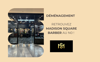 Madison Square Barber change de spot !